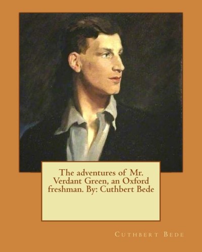The Adventures of Mr. Verdant Green, an Oxford Freshman — book cover